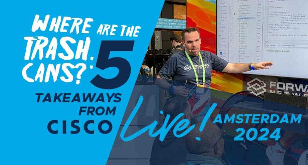 marquee image that says where are the trash cans, my five takeaways from Cisco Live Amsterdam